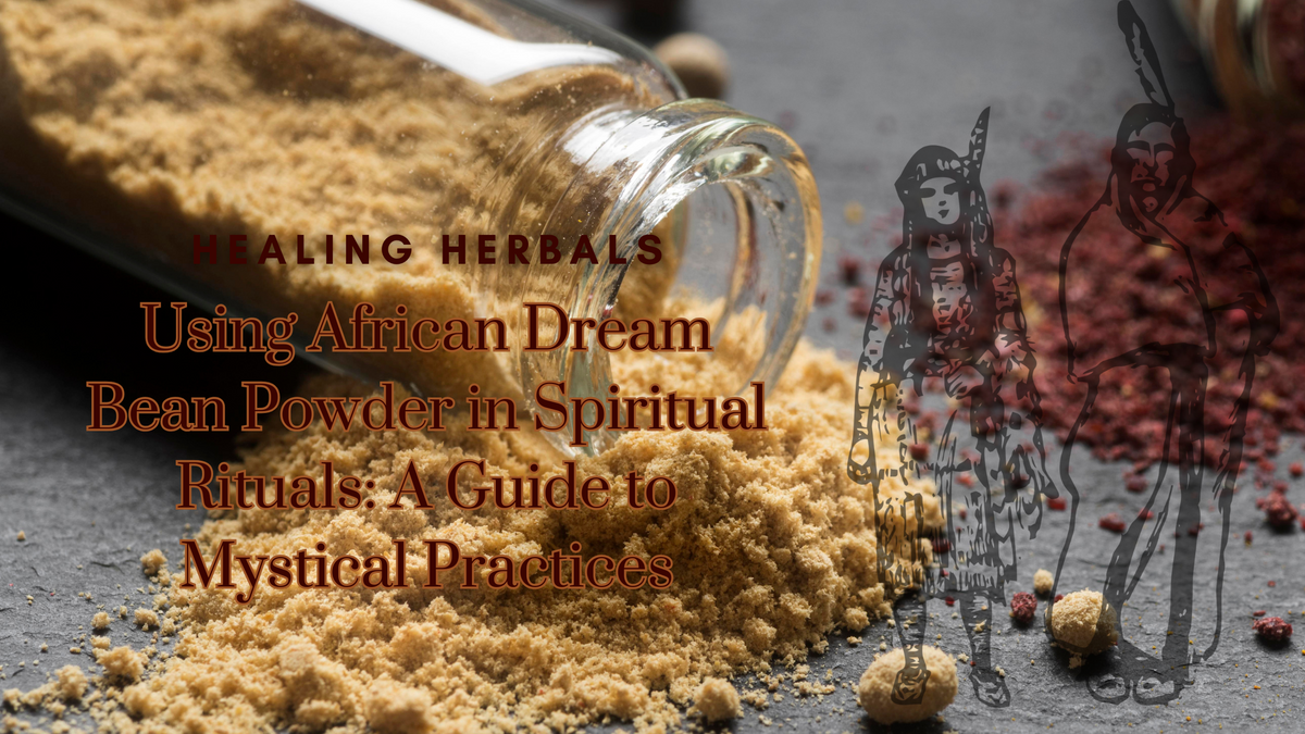 African dream bean powder, from an article on its use in spiritual ritual