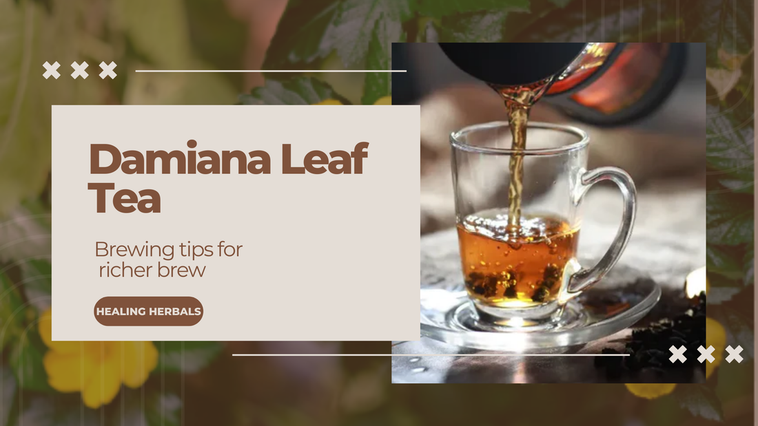 Perfect Damiana Leaf Tea