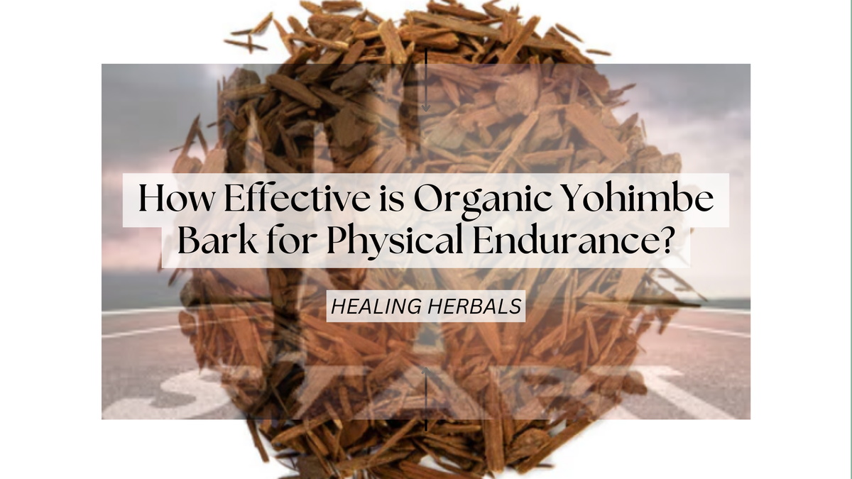 Organic yohimbe bark, from an article on physical endurance