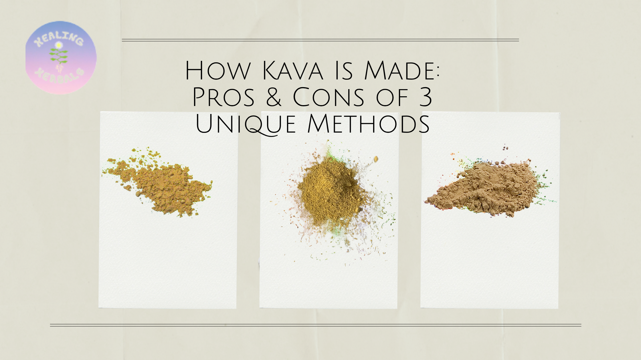 3 KINDS OF KAVA