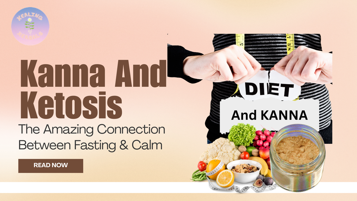 Kanna, from an article on kanna, fasting and ketosis