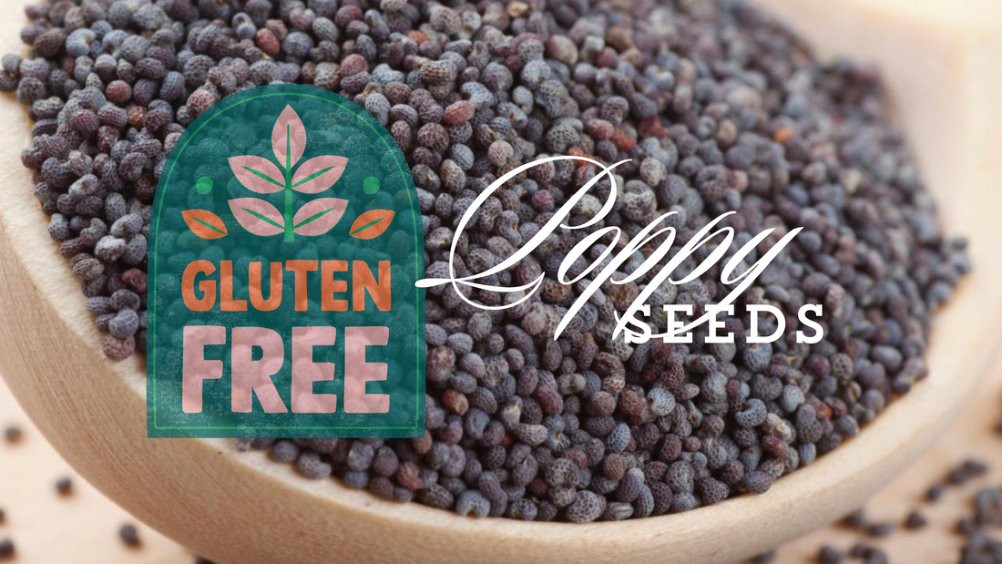 Transform Your Gluten-Free Diet with Poppy Seeds