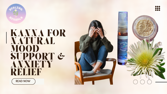 How to use Kanna for Natural Mood Support & Anxiety Relief