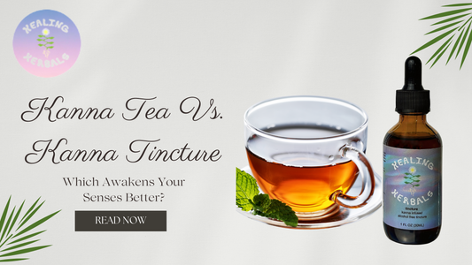 Kanna Tea & Kanna Tincture