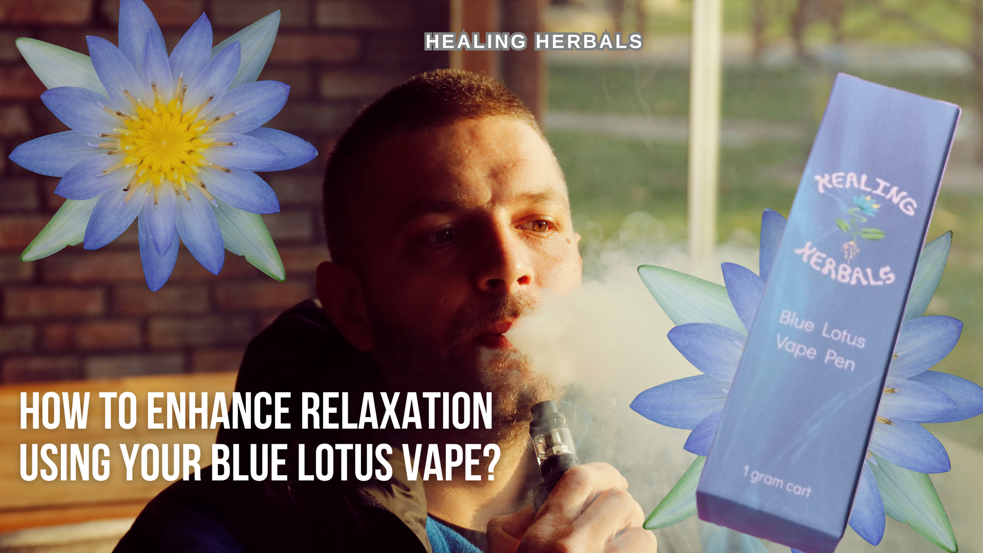 How to Relax Naturally with Blue Lotus Vape? How to Relax Naturally with Blue Lotus Vape?