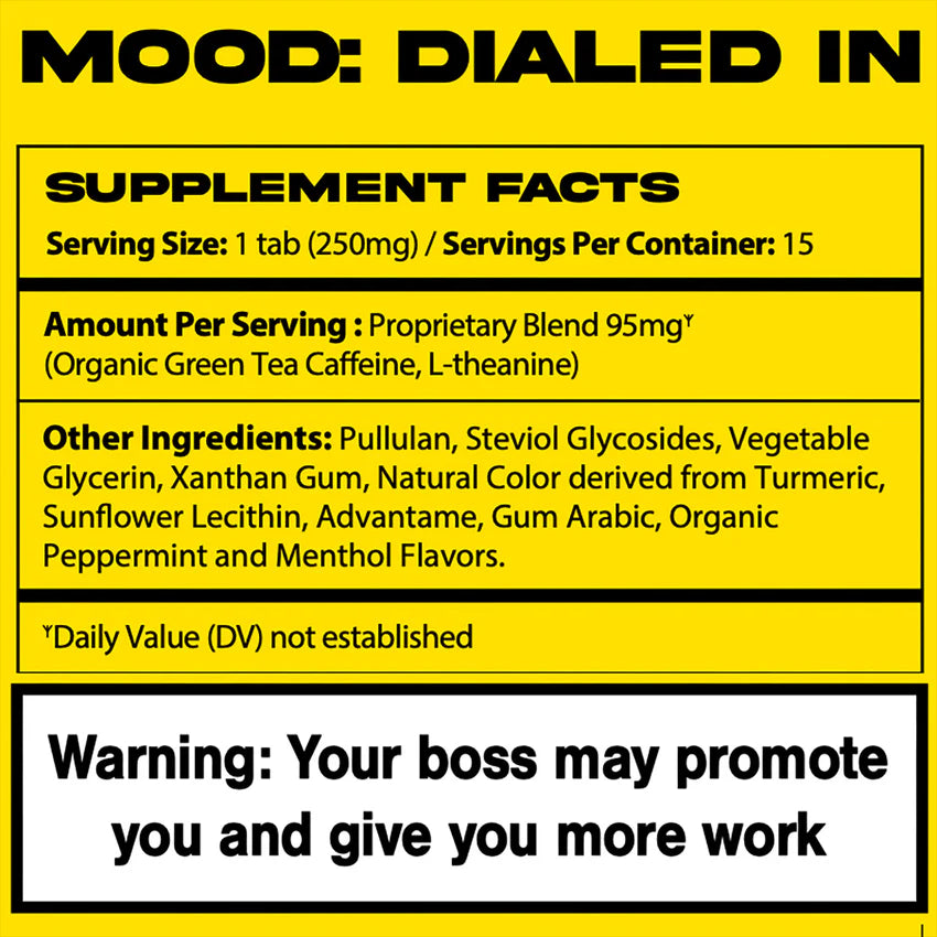 Supplement Facts label showing serving size, proprietary blend with green tea caffeine and L-theanine, other ingredients, and a humorous warning on a yellow background.